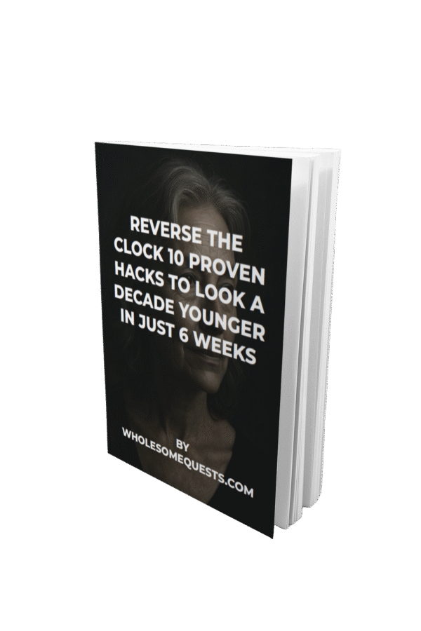 Reverse The Clock 10 Proven Hacks To Look A Decade Younger In Just 6 Weeks